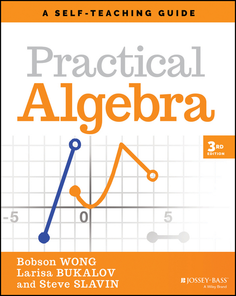 Practical Algebra - Bobson Wong, Larisa Bukalov, Steve Slavin