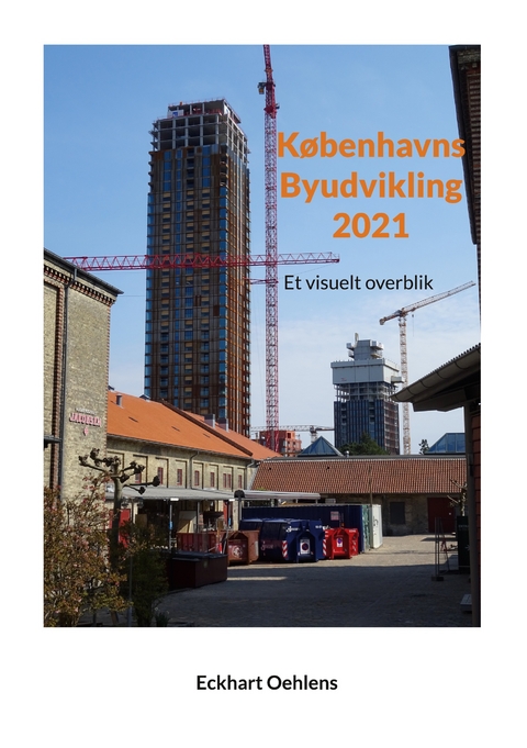 Københavns Byudvikling 2021 - Eckhart Oehlens