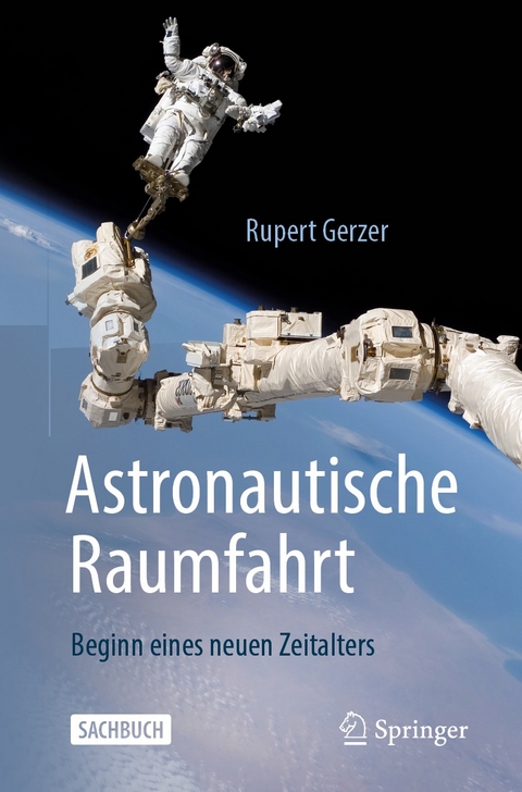 Astronautische Raumfahrt - Rupert Gerzer