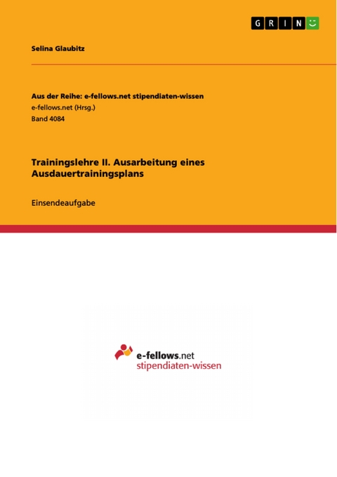 Trainingslehre II. Ausarbeitung eines Ausdauertrainingsplans - Selina Glaubitz