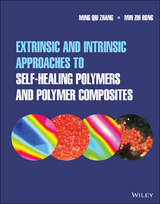 Extrinsic and Intrinsic Approaches to Self-Healing Polymers and Polymer Composites -  Min Zhi Rong,  Ming Qiu Zhang