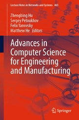 Advances in Computer Science for Engineering and Manufacturing - 