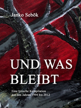 Und was bleibt - Janko Sebök