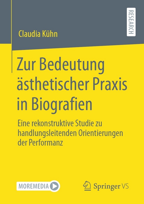 Zur Bedeutung ästhetischer Praxis in Biografien - Claudia Kühn