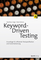 Keyword-Driven Testing -  Matthias Daigl,  René Rohner