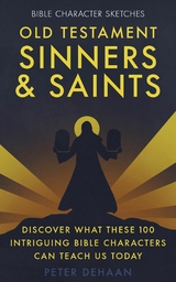 Old Testament Sinners and Saints - Peter DeHaan