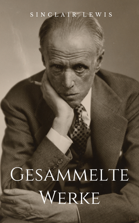 Gesammelte Werke - Sinclair Lewis