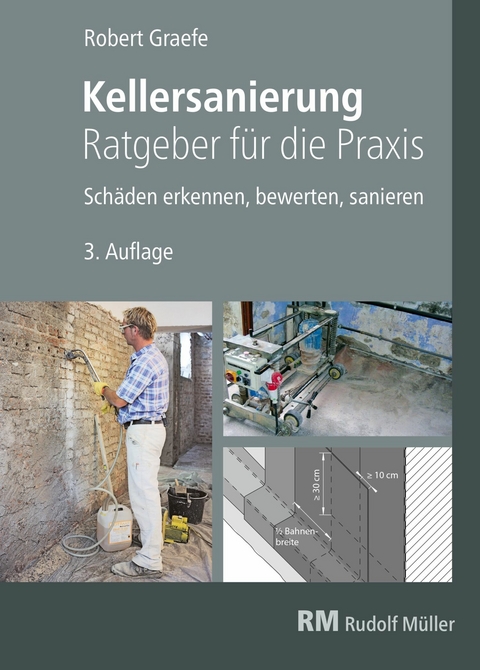 Kellersanierung - Ratgeber für die Praxis - E-Book (PDF) -  Robert Graefe