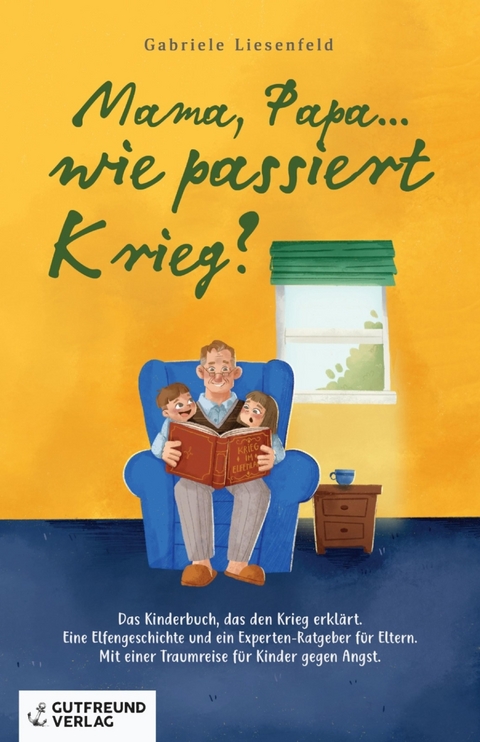 Mama, Papa...wie passiert Krieg? - Gabriele Liesenfeld