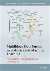 Multiblock Data Fusion in Statistics and Machine Learning - Age K. Smilde, Tormod Næs, Kristian Hovde Liland