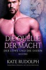 Die Quelle der Macht - Kate Rudolph