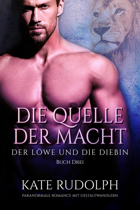 Die Quelle der Macht - Kate Rudolph