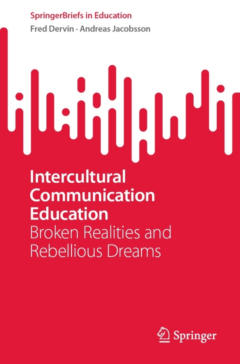 Intercultural Communication Education -  Fred Dervin,  Andreas Jacobsson