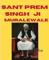 Sant Prem Singh Ji Muralewale - GARY SINGH