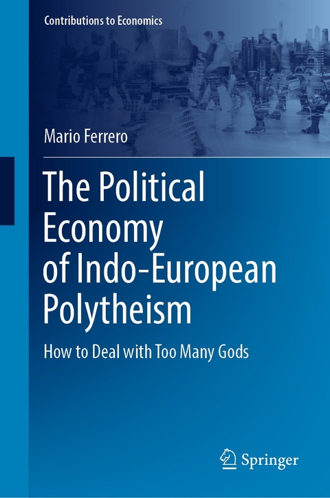 The Political Economy of Indo-European Polytheism - Mario Ferrero