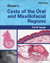 Shear's Cysts of the Oral and Maxillofacial Regions - Paul M. Speight