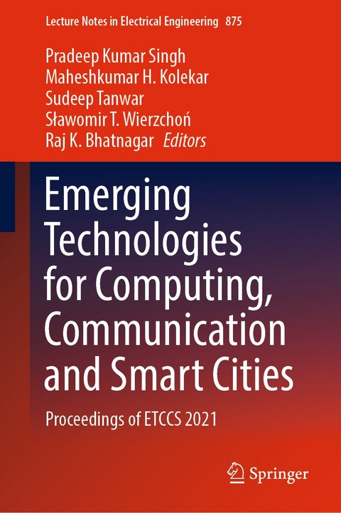 Emerging Technologies for Computing, Communication and Smart Cities - 