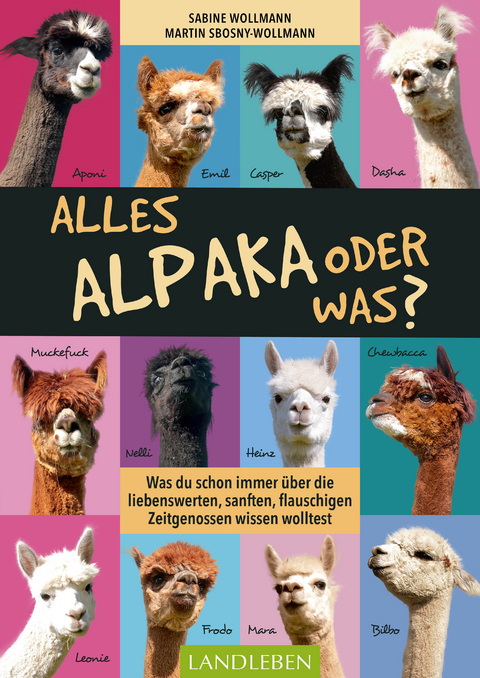 Alles Alpaka - oder was? -  Martin Sbosny-Wollmann,  Sabine Wollmann