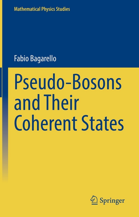 Pseudo-Bosons and Their Coherent States - Fabio Bagarello