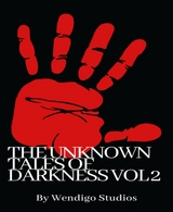 The Unknown Tales Of Darkness Vol 2 - Wendigo Studios