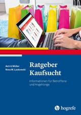 Ratgeber Kaufsucht - Astrid Müller, Nora M. Laskowski