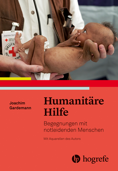 Humanitäre Hilfe - Joachim Gardemann