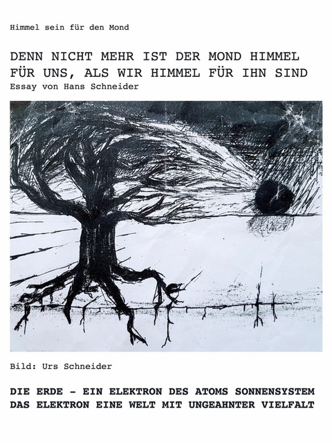 Himmel sein für den Mond -  Hans Schneider