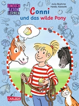 Lesen lernen mit Conni: Conni und das wilde Pony -  Julia Boehme