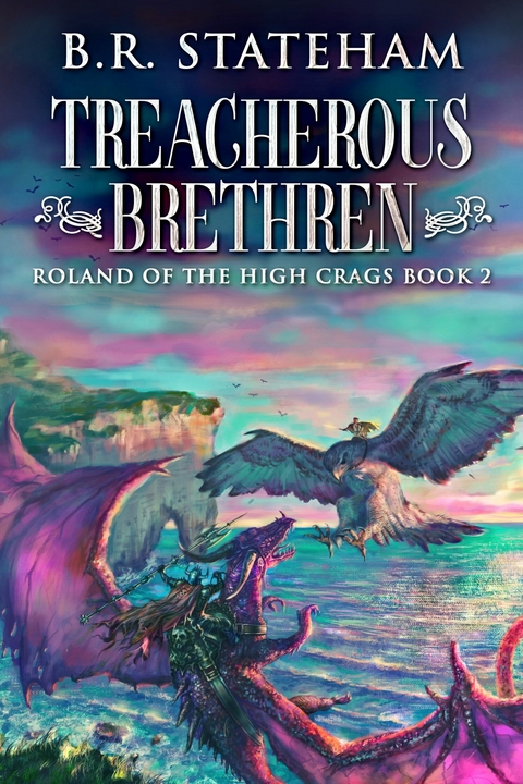 Treacherous Brethren -  B.R. Stateham