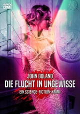 DIE FLUCHT INS UNGEWISSE - John Boland