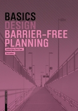 Basics Barrier-Free Planning - Isabella Skiba, Rahel Züger