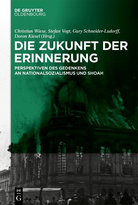 Die Zukunft der Erinnerung - 