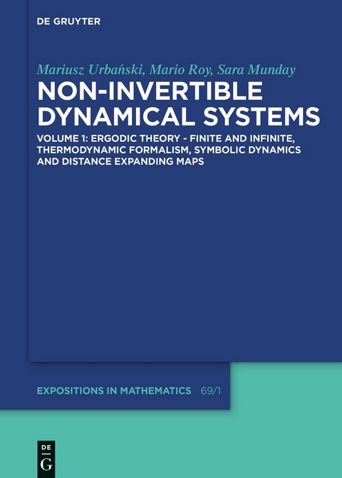 Ergodic Theory – Finite and Infinite, Thermodynamic Formalism, Symbolic Dynamics and Distance Expanding Maps - Mariusz Urbański, Mario Roy, Sara Munday