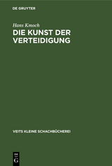 Die Kunst der Verteidigung - Hans Kmoch