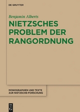 Nietzsches Problem der Rangordnung - Benjamin Alberts