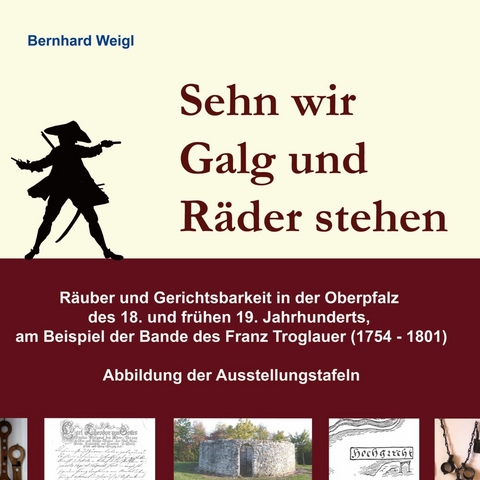 Sehn wir Galg und Räder stehen -  Bernhard Weigl