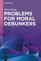 Problems for Moral Debunkers - Peter Königs