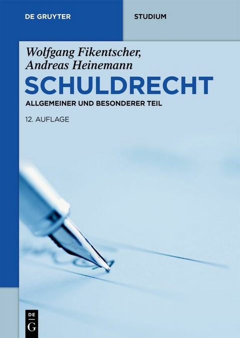 Schuldrecht -  Wolfgang Fikentscher,  Andreas Heinemann