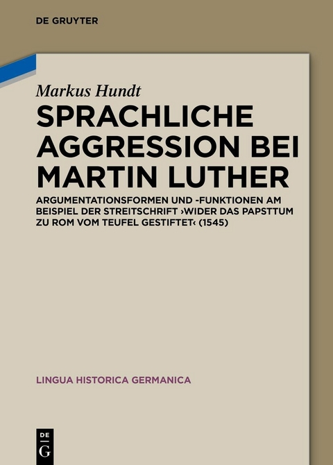 Sprachliche Aggression bei Martin Luther -  Markus Hundt