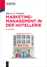 Marketing-Management in der Hotellerie - Marco A. Gardini