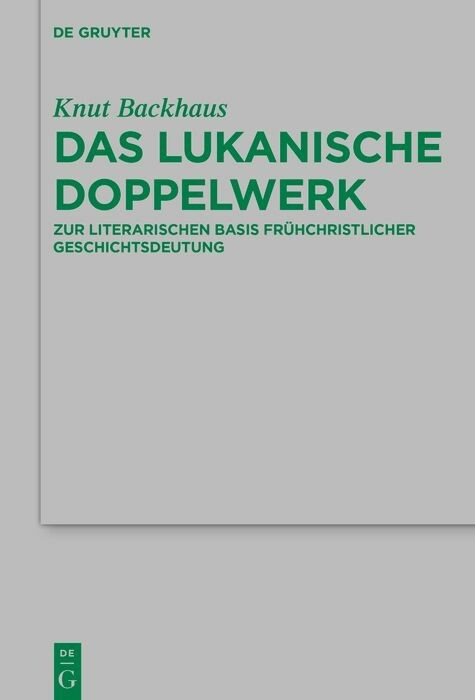 Das lukanische Doppelwerk -  Knut Backhaus