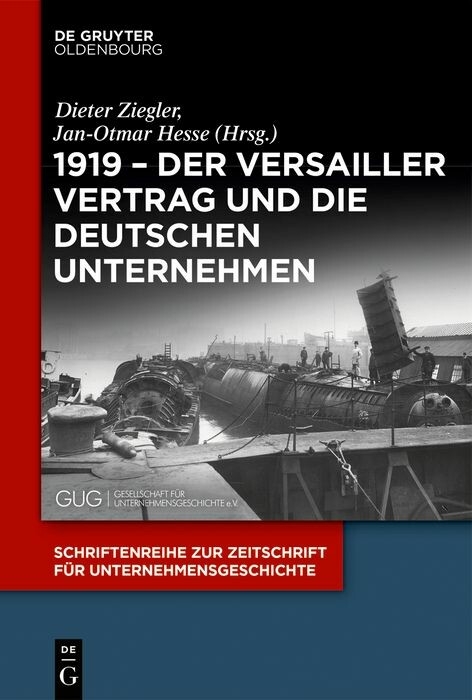 1919 - Der Versailler Vertrag und die deutschen Unternehmen - 