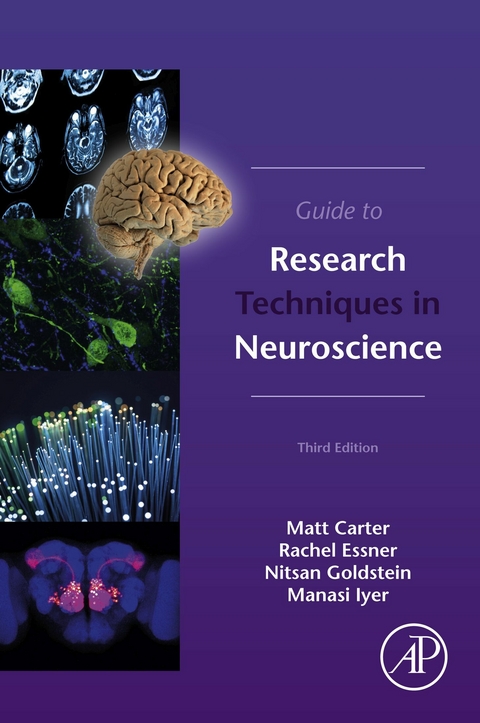 Guide to Research Techniques in Neuroscience -  Matt Carter,  Rachel Essner,  Nitsan Goldstein,  Manasi Iyer