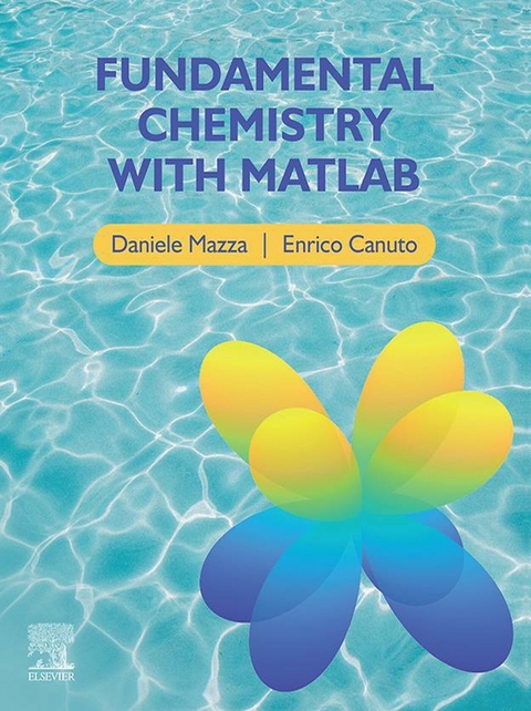 Fundamental Chemistry with Matlab -  Enrico Canuto,  Daniele Mazza