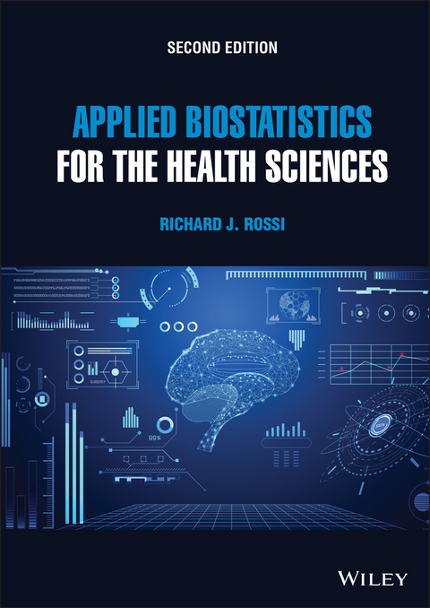 Applied Biostatistics for the Health Sciences -  Richard J. Rossi