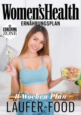 WOMEN'S HEALTH Ernährungsplan: 8-Wochen-Plan Läufer-Food -  Women`s Health