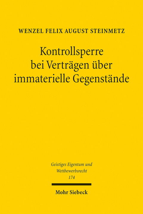 Kontrollsperre bei Verträgen über immaterielle Gegenstände -  Wenzel Felix August Steinmetz