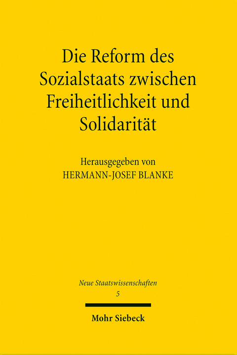 Die Reform des Sozialstaats zwischen Freiheitlichkeit und Solidarität - 