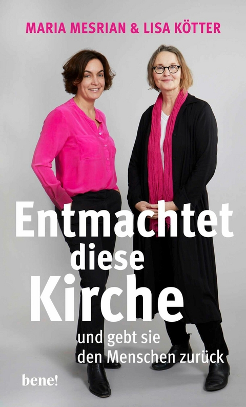 Entmachtet diese Kirche -  Maria Mesrian,  Lisa Kötter