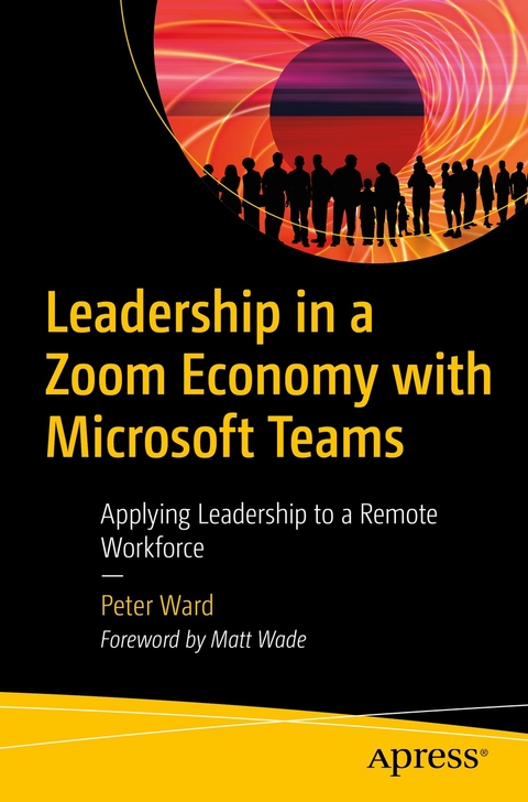 Leadership in a Zoom Economy with Microsoft Teams - Peter Ward